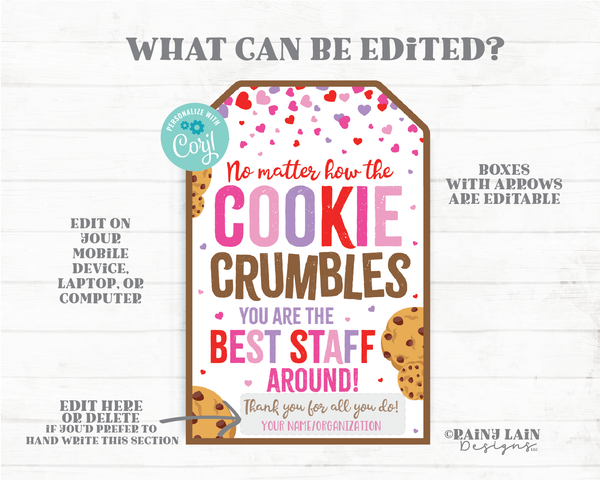 No Matter How the Cookie Crumbles Best Staff Around Tag Valentine's Day Cookie Gift Tag Appreciation Employee Company Thank you Editable