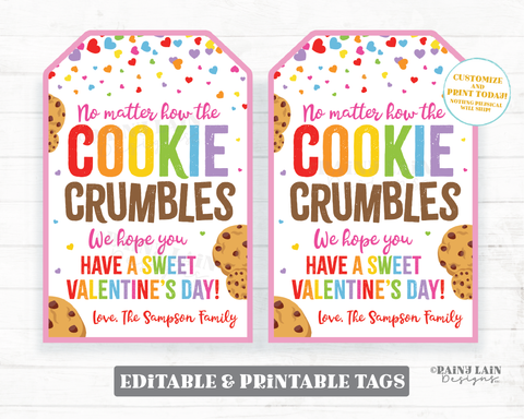 Cookie Valentine's Day Tag No Matter How the Cookie Crumbles Sweet Valentine Gift Employee Appreciation Staff Teacher Homemade Editable Tag