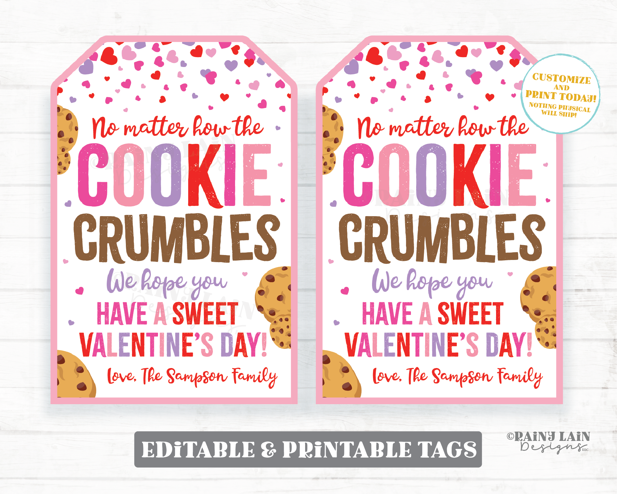 No Matter How the Cookie Crumbles Sweet Valentine's Day Tag Cookie Gift Employee Appreciation Staff Teacher Homemade Editable Tag