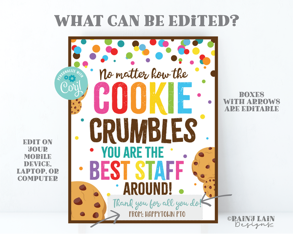 No Matter How the Cookie Crumbles Sign Best Staff Around Printable Employee Appreciation Sign Company Worker Corporate Teacher PTO School