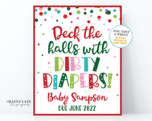 Christmas Pregnancy Announcement Editable Sign Holiday Baby Announcement Photo Prop Deck the Halls with Dirty Diapers Printable