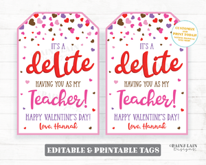 Delite having you as my Teacher Friend Valentine Cookie Gift Tag Staff Employee Teacher Thank you Appreciation Editable Tag PTO