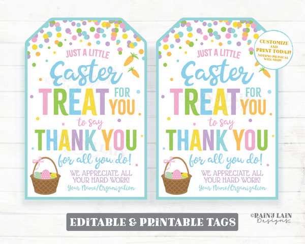 Easter Treat for you to say Thank you for all you do Tag Spring Break Gift Tags Appreciation Favor Tag Teacher Staff Employee School PTA