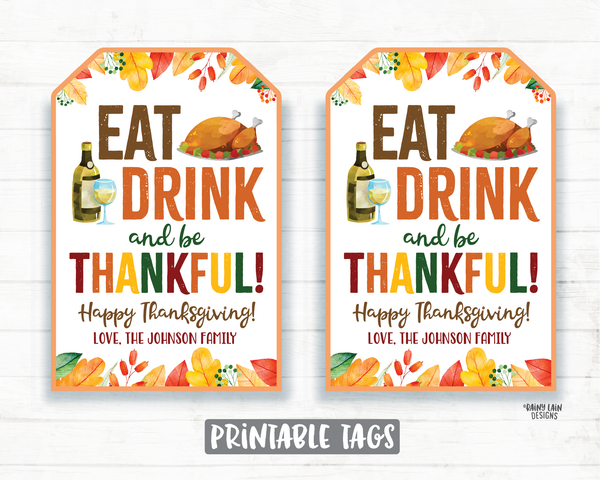 Eat Drink and Be Thankful Gift Tag Thanksgiving Tags Employee Appreciation Staff Teacher Thank you Printable Thanksgiving Favor Tag Hostess