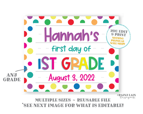 First Day of School Sign Editable Template 1st day Back to School Keepsake Photo Prop Polka Dots Preschool Pre-K Kindergarten Any Grade