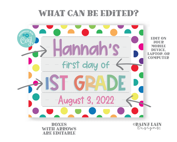 First Day of School Sign Editable Template 1st day Back to School Keepsake Photo Prop Polka Dots Preschool Pre-K Kindergarten Any Grade