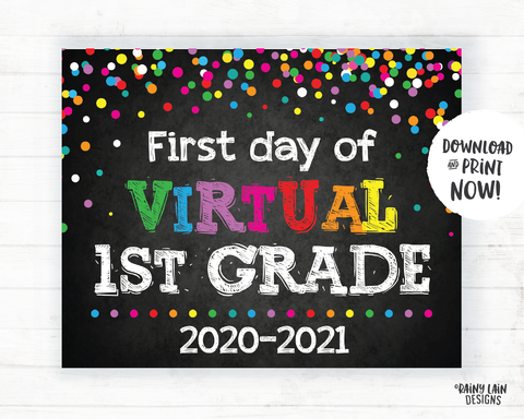 First Day of Virtual 1st grade Sign, Virtual School Sign, E-Learning, Online School, Distance Learning, Home School, First Day of School