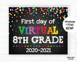First Day of Virtual 8th grade Sign, Virtual School Sign, E-Learning, Online School, Distance Learning, Home School, First Day of School