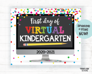 First Day of Virtual Kindergarten Sign, Virtual School Sign, First Day of School Distance Learning, E-Learning, Online School, Home School