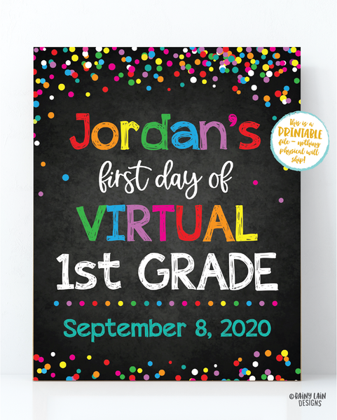 First Day of Virtual School Sign Template 1st day of school sign editable Back to School Chalkboard Photo Prop Keepsake E-Learning Distance