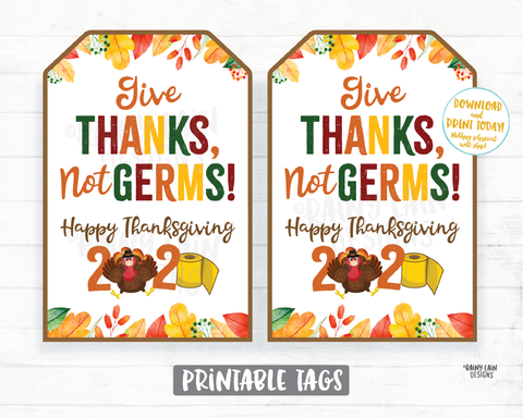 Give Thanks Not Germs Tags Happy Thanksgiving 2020 Tag Quarantine Social Distancing 2020 Thanksgiving Favor Tag Hand Sanitizer Teacher Staff