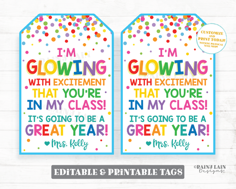 I'm glowing with excitement you're in my class Going to be a great year student welcome student teacher back to school first day glow stick