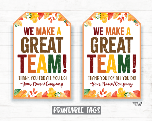 We make a great team Tags, Thankful Tags, Team Member Tag, Pie Tag, Thanksgiving Gift Tag Employee Company Co-Worker Staff Corporate Teacher