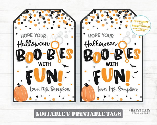 Hope your Halloween BOO-bles with Fun Bubbles of Fun Halloween Tag From Teacher Non-Candy Printable Preschool Kids Classmate Valentine Tag