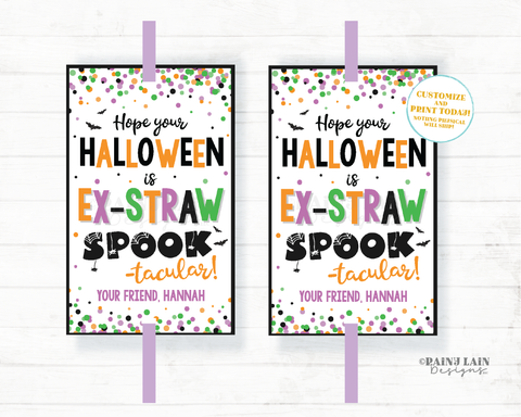 Hope your Halloween is Ex-Straw Spook-tacular Straw Tag Spooktacular Straw Party Favor Silly Favor Tags Crazy Trick or Treat Reusable Straw