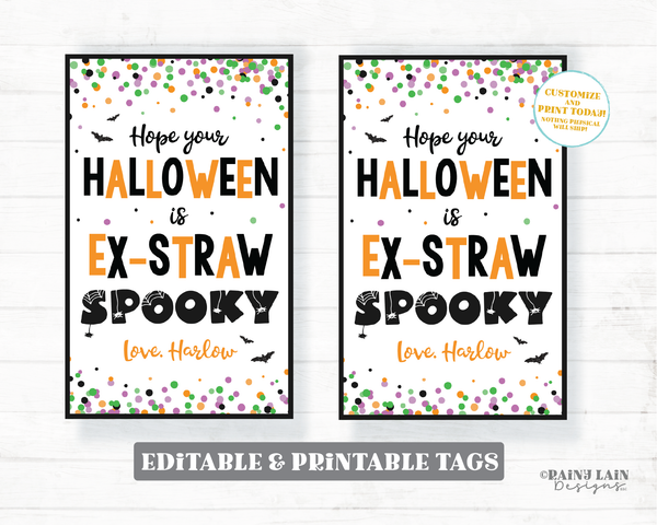 Hope your Halloween is Ex-Straw Spooky Straw Tag, Straw Party Favor Tags,  Silly Halloween Favor Tags, Crazy Trick or Treat Tags, Straw Tag