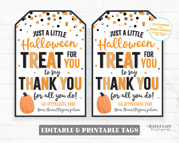 Halloween Treat for you to say Thank you for all you do Halloween tag Gift Tags Appreciation Favor Tags Teacher Staff Employee School