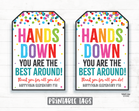 Hands Down You're the Best Around Tag Sanitizer Gift Tag Employee Appreciation Frontline Essential Worker Staff Corporate Teacher PTO School