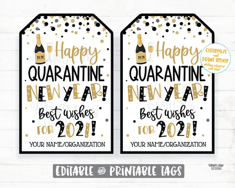 Happy Quarantine New Year Tag 2021 Happy New Year Gift Tags New Year's Eve Tags 2021 NYE Party Favor Tag Neighbor Co-Worker Friend Gift Tags