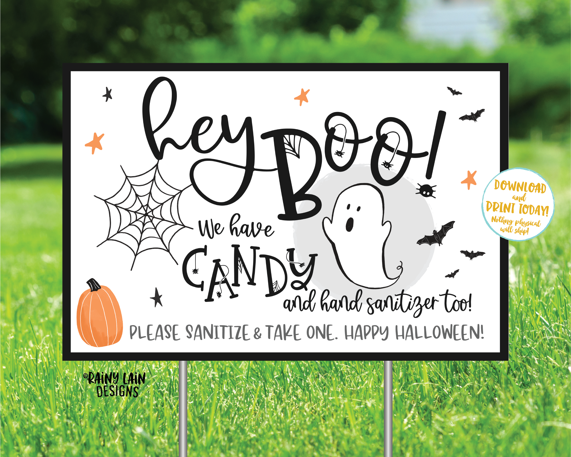 Hey Boo Halloween Yard Sign, Halloween Sign, We have candy, Hand Sanitizer, Trick or Treat Sanitize, Quarantine, Social Distancing, 2020