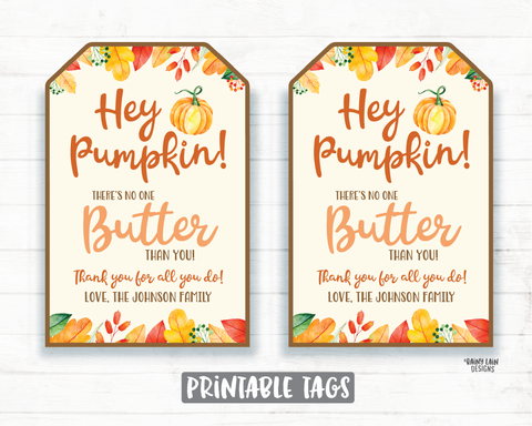 Pumpkin Butter Tag, Hey Pumpkin Tag, Nothing is Butter Than You Tag, Homemade Pumpkin, Teacher Coach Co-Worker Friend Neighbor Gift Favor