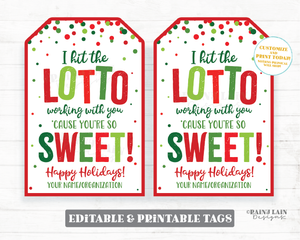 Hit the lotto working with you cause you're so Sweet tag Christmas Lottery Ticket Sweets Treat Co-Worker Teacher Staff Employee Gift Idea