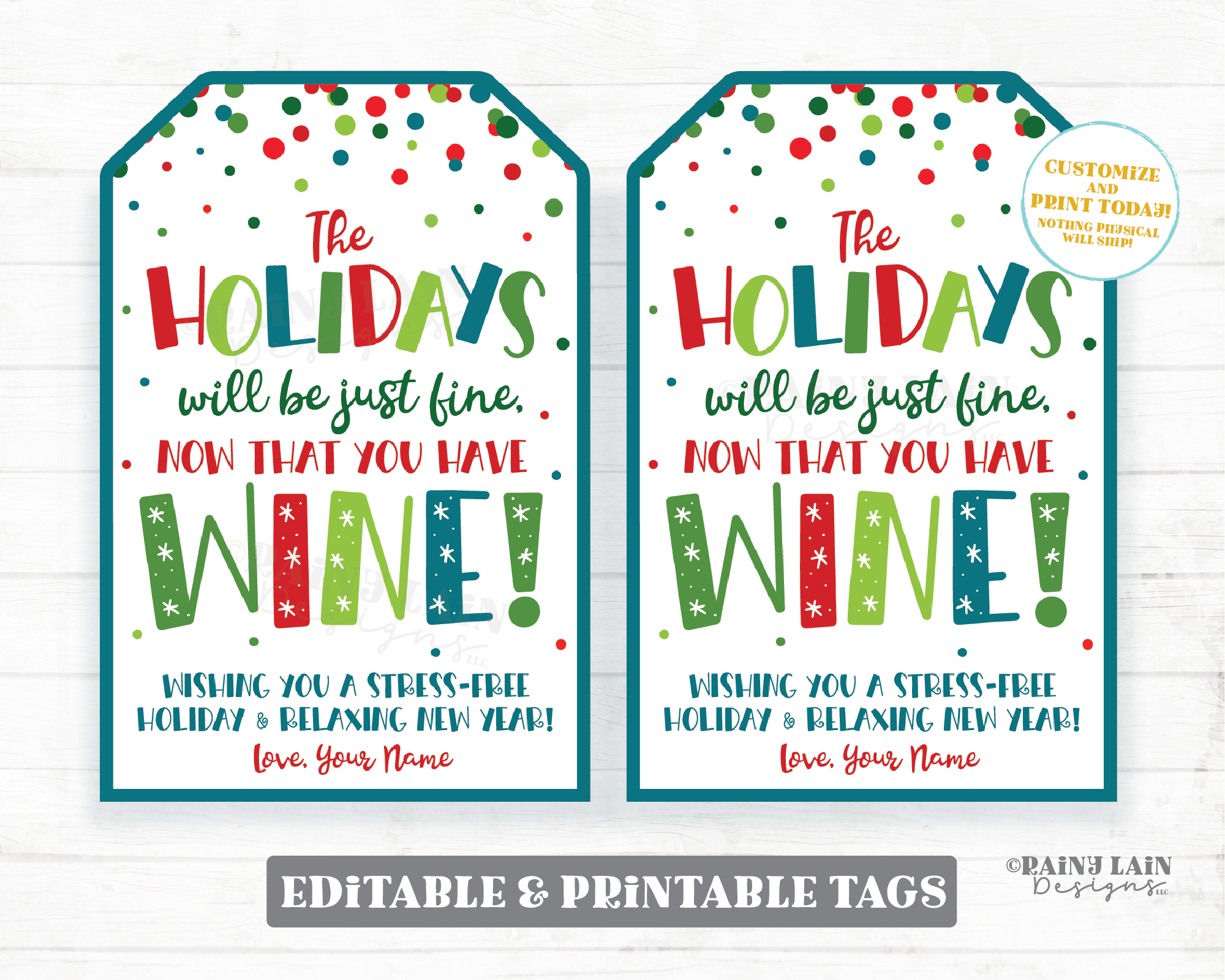 The Holidays will be Fine Now That you have Wine Christmas Gift Tags Co-Worker Friend Coach Daycare Staff Teacher Appreciation Wine