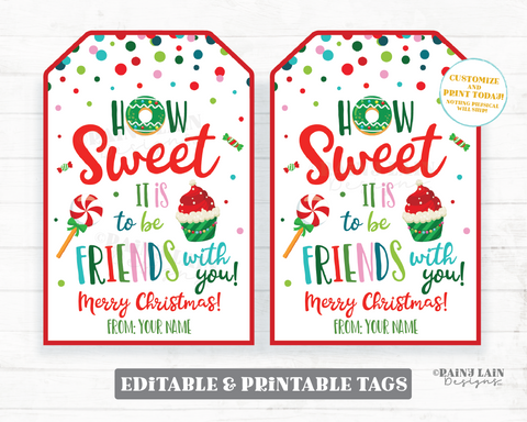 How sweet it is to be friends with you tag Christmas Friend Gift Tags Homemade Holiday Gift Tags Co-Worker Sweets Thank you tag Printable