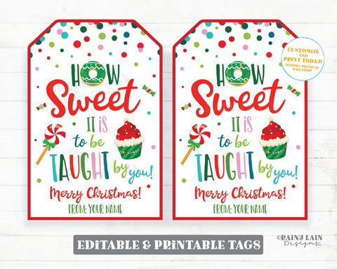 How sweet it is to be taught by you tag Teacher Christmas Gift Tag Teacher Appreciation Holiday School Staff Thank you tag Printable Sweets
