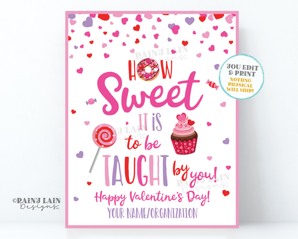 How sweet it is to be taught by you Sign Valentine's Day Teacher Appreciation Teacher Valentine School Staff Thank you sign  Printable PTO