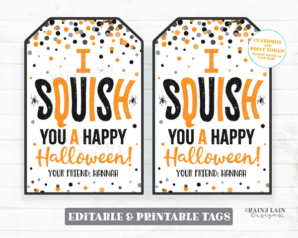 Squishies Halloween Tag I squish you a Happy Halloween Squishy Toy Squishee Squeeze To Student From Teacher Classmate Preschool Non-Candy