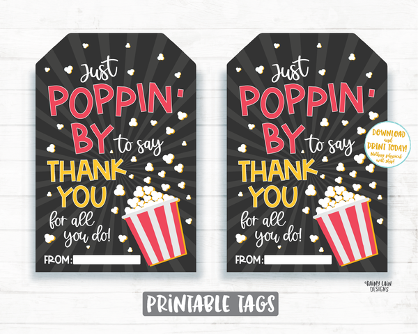 Popcorn Thank You Tag Popping by tag teacher, staff, employee appreciation just poppin by to say thank you for all you do Just Poppin By Tag