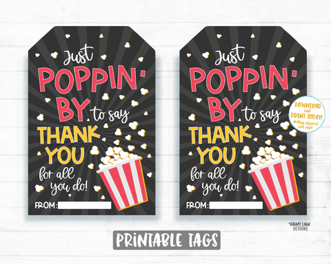 Popcorn Thank You Tag Popping by tag teacher, staff, employee appreciation just poppin by to say thank you for all you do Just Poppin By Tag