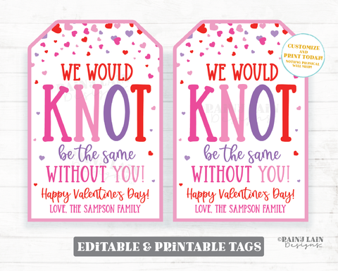 Knot be the same without you Tag Pretzel Hair Tie Friendship Bracelet Appreciation Classroom Kids Co-worker Teacher Non-Candy Valentine Tag