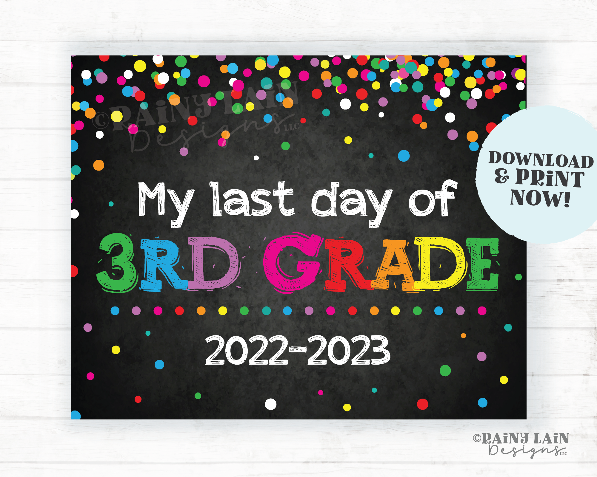 Last Day of 3rd Grade Sign Third Grade End of School Year Chalkboard Printable Rainbow Confetti School's Out Summer