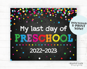 Last Day of Preschool Sign End of School Year Preschool Chalkboard Printable Rainbow Confetti School's Out Summer