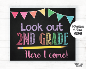 Look Out 2nd Grade Here I Come Sign, 2nd Grade Here I Come Poster, First Day of 2nd Grade Sign 2nd Grade Poster Instant Download