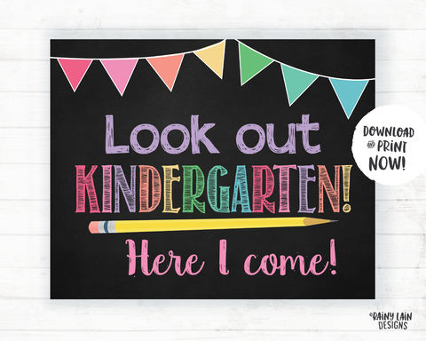 Look Out Kindergarten Here I Come Sign, Kindergarten Here I Come Poster, First Day of Kindergarten Sign Kindergarten Poster Instant Download
