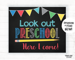Look Out Preschool Here I Come Sign, First Day of Preschool Sign, Preschool Poster, Preschool Here I Come Poster, Instant Download