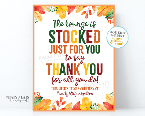 Fall Teachers Lounge Sign Lounge Stocked Refrigerator Stocked Thank you for all you do Employee Appreciation Staff Teacher PTO School Autumn
