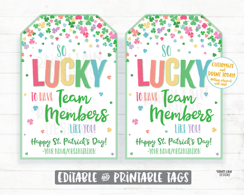 Lucky to have Team Members like you St Patrick's Day Employee Gift Tag Shamrocks Staff Appreciation Co-Worker Frontline Teacher Thank you