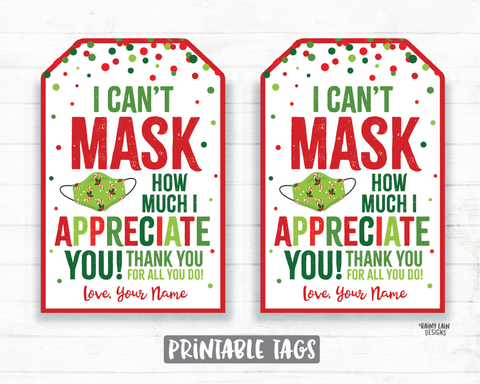 Can't Mask How Much We Appreciate You Face Mask Gift Tag Christmas Tags Company Essential Staff Teacher Mask Tag Employee Appreciation Tag