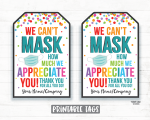 Can't Mask How Much we Appreciate You Face Mask Gift Tag Mask Tag Employee Appreciation Tag Company Frontline Essential Worker Staff Teacher