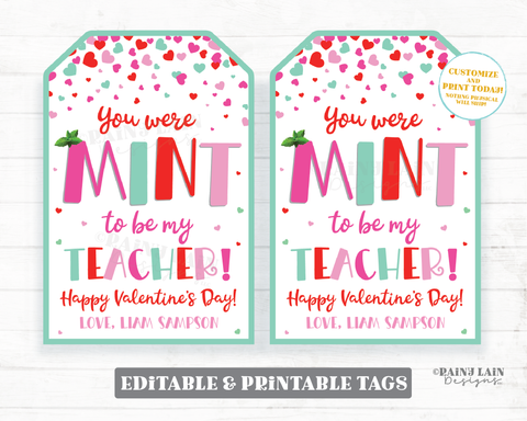 You were Mint to be my Teacher Valentine Tag Mint Cookies Candy Thank you Gift Appreciation Classroom Easy Kids Friend Printable
