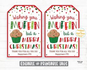 Wishing you Muffin but a Merry Christmas Tags Christmas Gift Tag Homemade Muffins Tags Holiday Gift Teacher Coach Staff Co-worker Neighbor