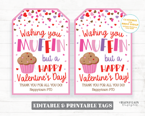 Muffin Valentine Tag Muffin But a Happy Valentine's Day Gift Printable Appreciation Co-Worker Staff Preschool Classroom Non-Candy Teacher
