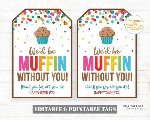 Muffin Without You Tag We appreciate you Muffins Gift Employee Appreciation Company Staff Corporate Teacher PTO School Volunteers