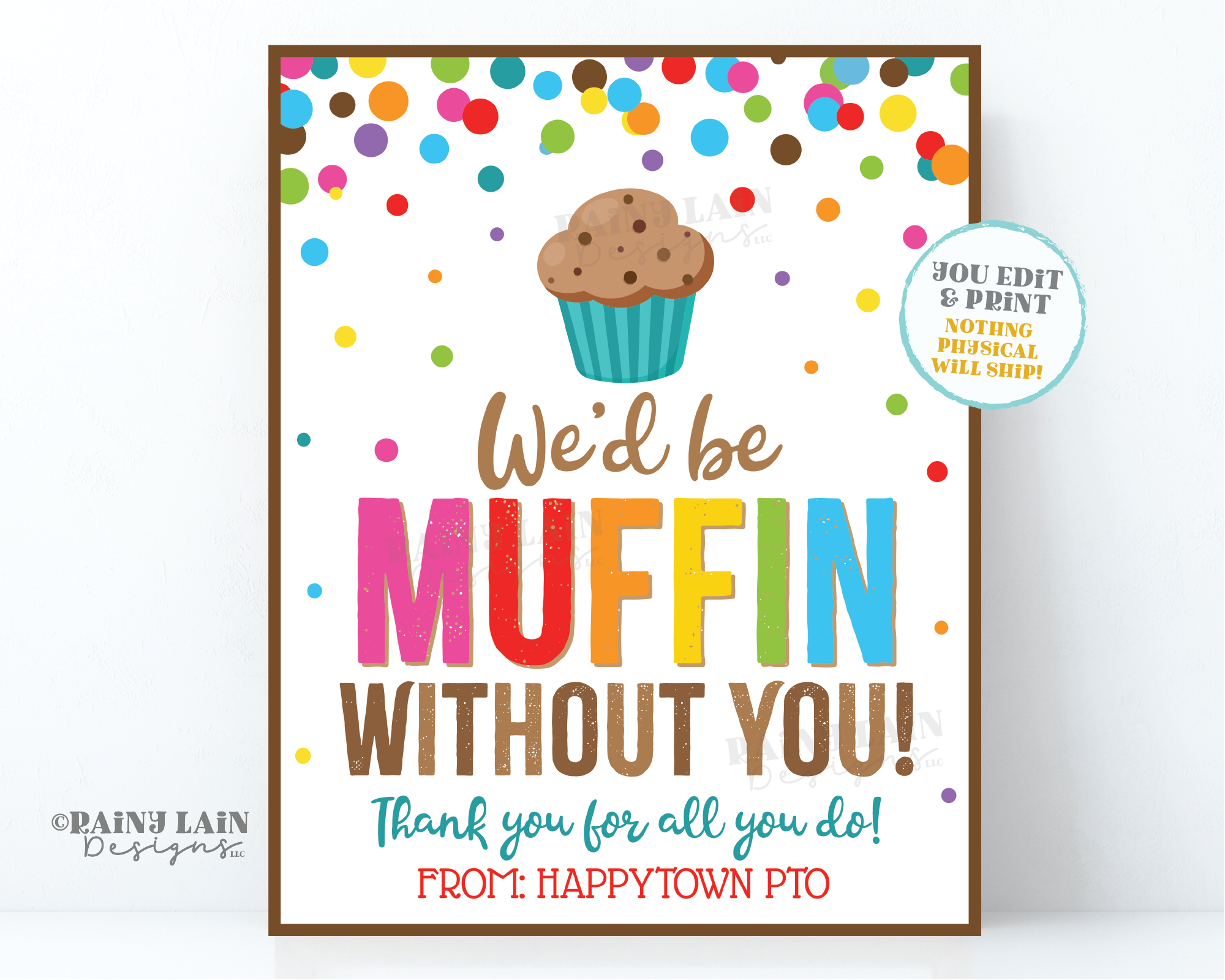 Muffin Without You Sign We appreciate you Muffins Lounge Employee Appreciation Company Staff Corporate Teacher PTO School Volunteers