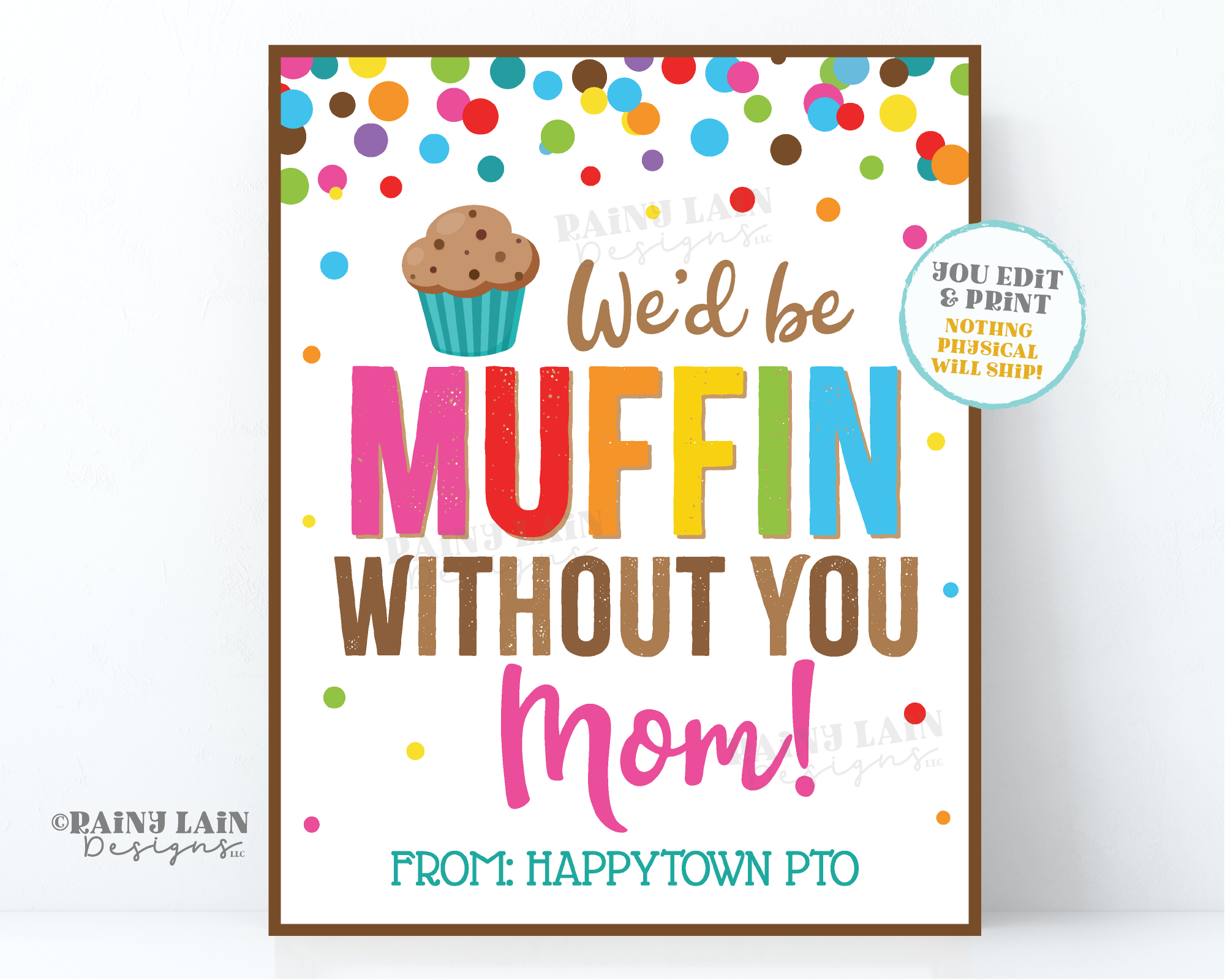 muffin-without-you-mom-sign-we-appreciate-you-muffins-with-mom-lounge-rainy-lain-designs-llc