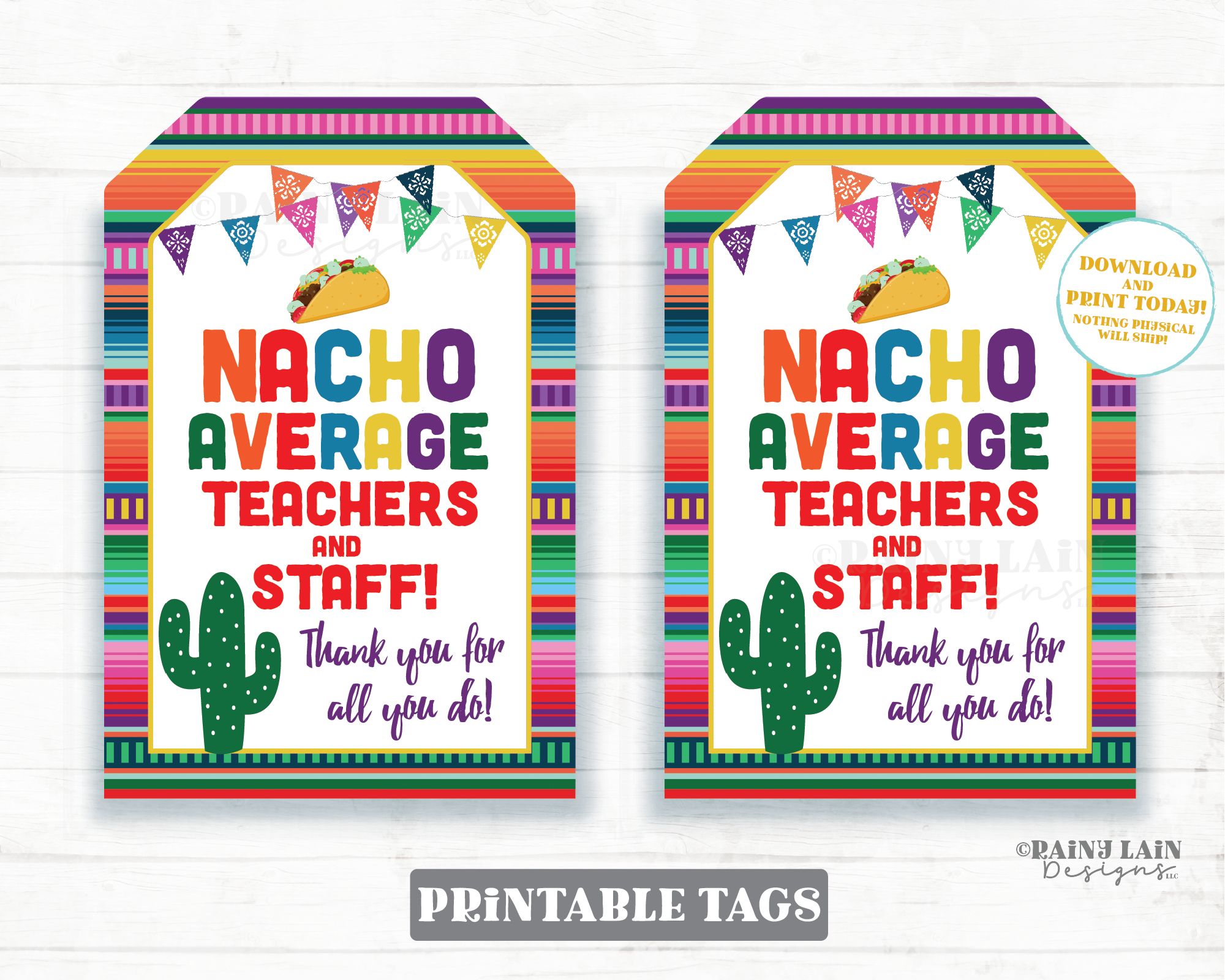 Nacho Average Teachers and Staff Tag Teacher Appreciation Gift Teacher Thank You Nacho Average Staff Chips Printable PTO School